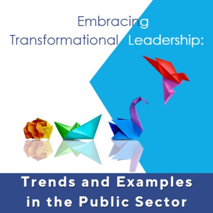 Embracing Transformational Leadership