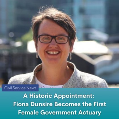 Fiona Dunsire Becomes the First Female Government Actuary